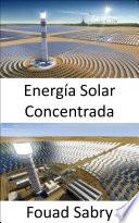 Libro Energía Solar Concentrada