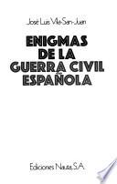 Enigmas de la guerra civil española