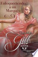 Libro Enloqueciendo a un Marqués