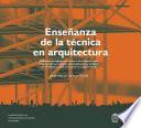 Libro Enseñanza de la técnica en arquitectura
