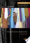 Libro ENTRE JAGUARES DE LANA Y DRAGONES DE SEDA