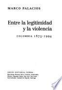 Libro Entre la legitimidad y la violencia