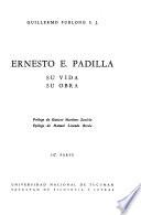 Ernesto E. Padilla, su vida, su obra