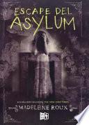 Escape del Asylum / Escape from Asylum
