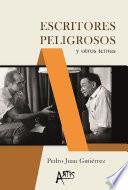 Libro Escritores peligrosos y otros temas