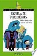 Libro Escuela de superhéroes