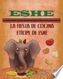 Libro Eshe: La Fiesta de Cocina Etíope de Eshe
