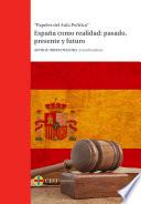 España como realidad: pasado, presente y futuro