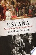 Libro España: la revolución pendiente (1808 - 2016)