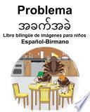 Español-Birmano Problema bilingüe de imágenes para niños