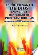 Libro Espíritu Santo: enuncio el despertar de profecías bíblicas