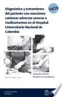 Libro Estándar clínico basado en la evidencia: diagnóstico y tratamiento del paciente con reacciones cutáneas adversas severas a medicamentos en el Hospital Universitario Nacional de Colombia