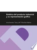 Libro Estética del producto industrial y su representación gráfica
