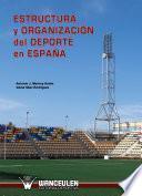 Estructura y Organización del Deporte en España