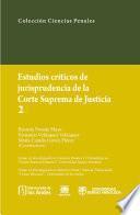 Libro Estudios críticos de la jusrisprudencia de la Corte Suprema de Justicia 2