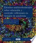 Estudios multirreferenciales sobre educación y currículo: reflexiones en tiempos de pandemia