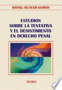 Libro Estudios sobre la tentativa y el desistimiento en derecho penal