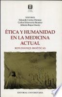 Etica y humanidad en la medicina actual