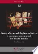 Libro Etnografía, metodologías cualitativas e investigación en salud: un debate abierto