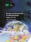 Europa Centrooriental Contemporánea. (siglos Xix Y Xx)