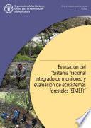 Libro Evaluación del proyecto Sistema nacional integrado de monitoreo y evaluación de ecosistemas forestales (SIMEF)
