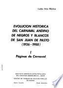 Evolución histórica del Carnaval Andino de Negros y Blancos de San Juan de Pasto, 1926-1988: Páginas de Carnaval