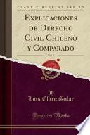 Explicaciones de Derecho Civil Chileno y Comparado, Vol. 2 (Classic Reprint)