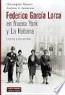 Federico García Lorca en Nueva York y La Habana