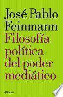 Libro Filosofía política del poder mediático