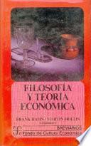 Filosofía y teoría económica
