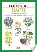 Libro Flores de Bach. Guia del bienestar, 38 Remedios para curar de forma natural