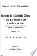 Formación de la sociedad chilena y censo de la población de Chile en los años de 1540 a 1565