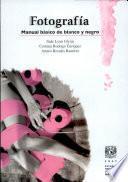 Fotografia Manual Basico de Blanco Y Negro