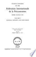 Fourth Congress of the Fédération Internationale de la Précontrainte, Rome-Naples, 1962: General reports and discussion