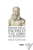 Libro Francisco Pacheco y su Libro de retratos