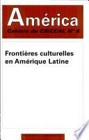 Frontières culturelles en Amérique latine