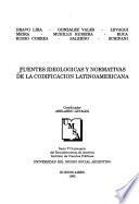 Fuentes ideológicas y normativas de la codificación latinoamericana