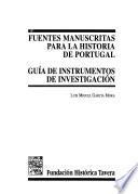 Fuentes manuscritas para la historia de Portugal