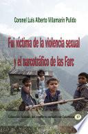 Libro Fui víctima de la violencia sexual y el narcotráfico de las Farc