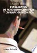 Libro Fundamentos de periodismo científico y divulgación mediática
