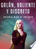Libro Galán, valiente y discreto
