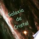 Libro Galaxia de Cristal