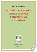 Libro Garantías controvertidas y nuevas garantías en los negocios financieros