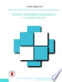 Libro Gestión tecnológica hospitalaria: un enfoque sistémico