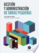 Libro Gestión y administración de obras pequeñas