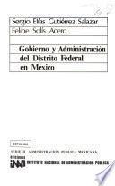 Gobierno y administración del Distrito Federal en México
