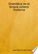 Libro Gramatica de La Lengua Uzbeca Moderna