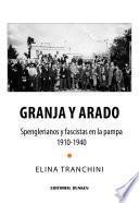 Granja y Arado. Spenglerianos y Fascistas en la Pampa 1910-1940