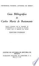 Guía bibliográfica de Carlos María de Bustamante