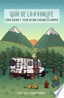 Libro Guía de la #VanLife: Cómo viajar y vivir en una furgoneta camper
